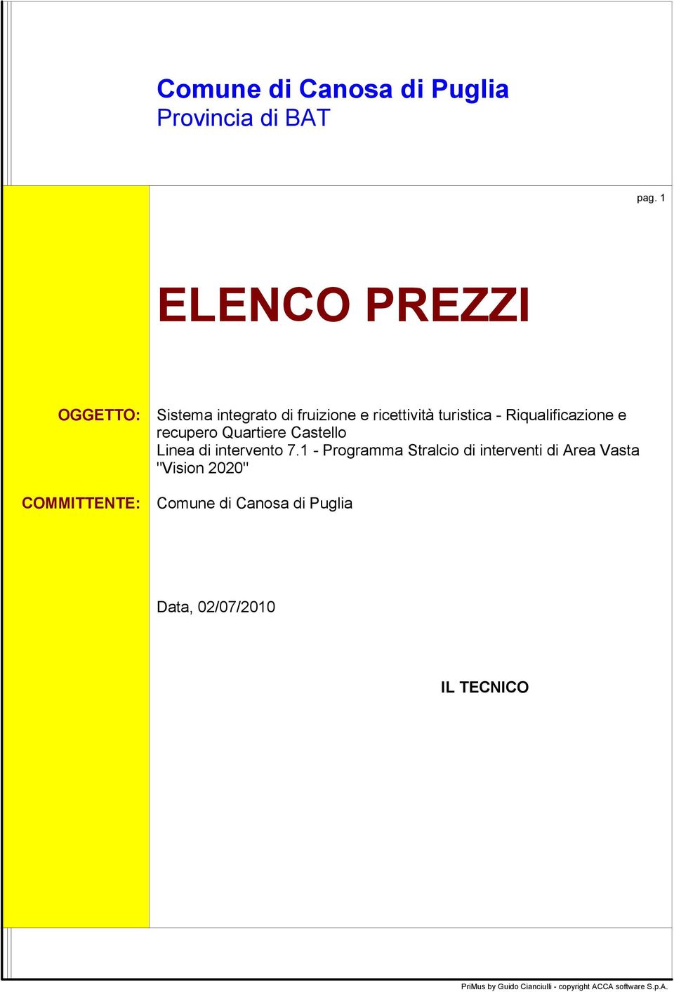 Riqualificazione e recupero Quartiere Castello Linea intervento 7.