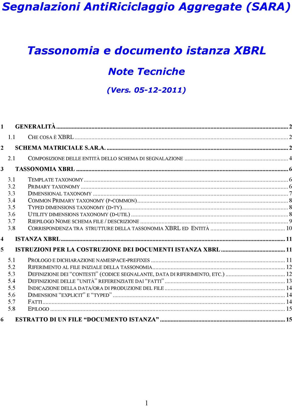 5 Y XY (-Y)... 8 3.6 Y XY (-)... 8 3.7 G H F /... 9 3.8 XB À... 10 4 XB... 11 5 XB... 11 5.1 G H -FX... 11 5.2 F F.