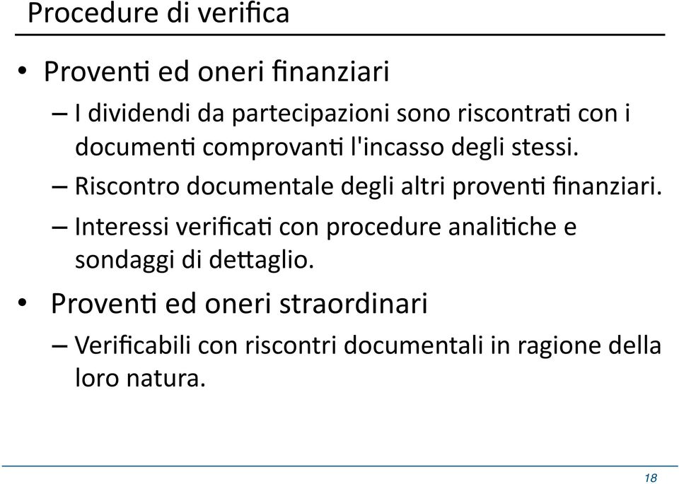 Riscontro documentale degli altri provenm finanziari.