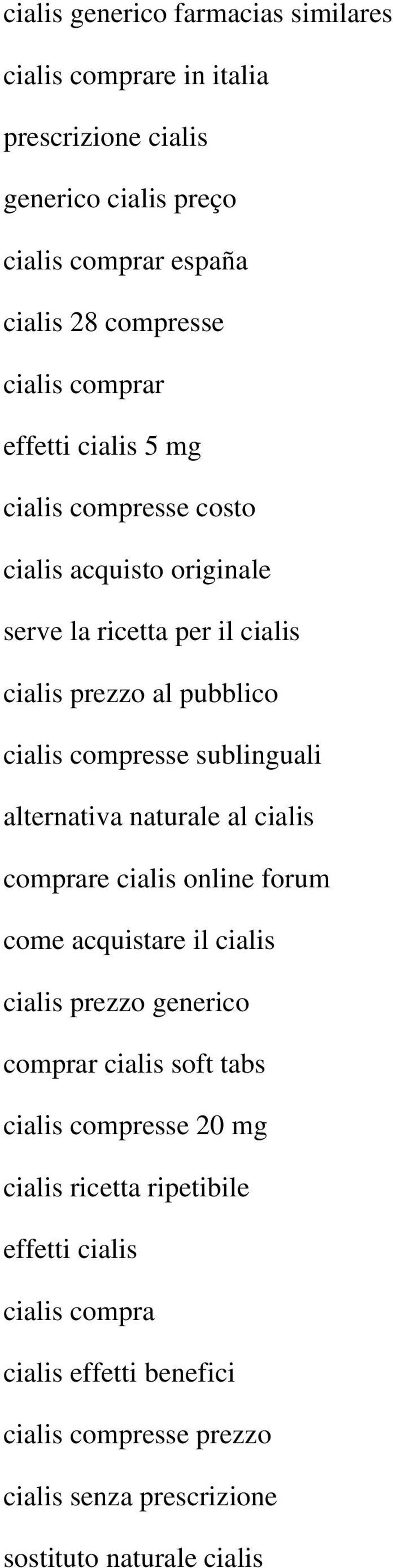 sublinguali alternativa naturale al cialis comprare cialis online forum come acquistare il cialis cialis prezzo generico comprar cialis soft tabs cialis