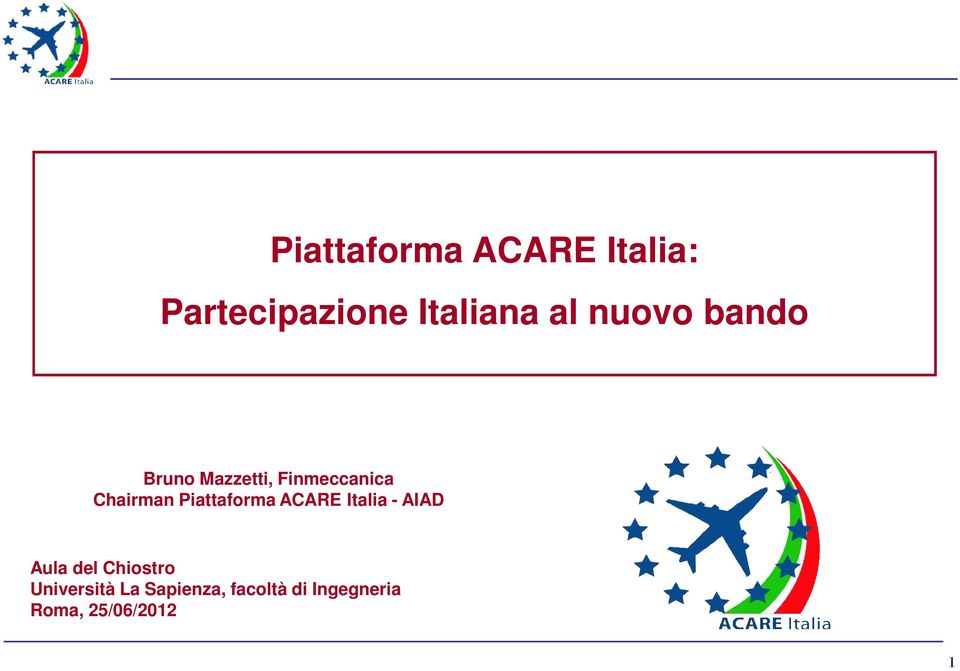 Piattaforma ACARE Italia - AIAD Aula del Chiostro