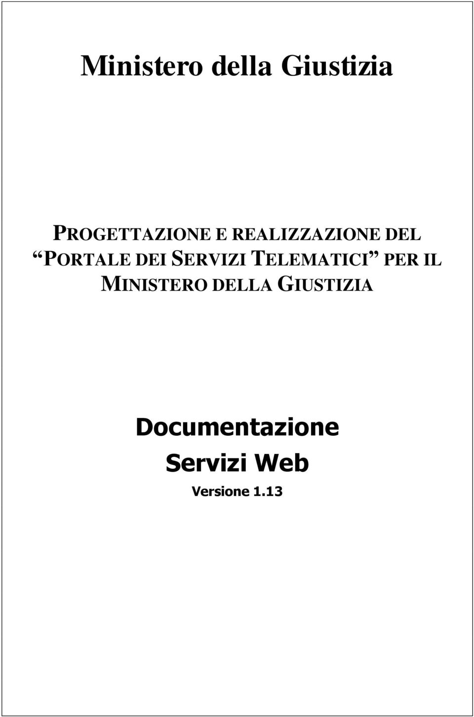 TELEMATICI PER IL MINISTERO DELLA