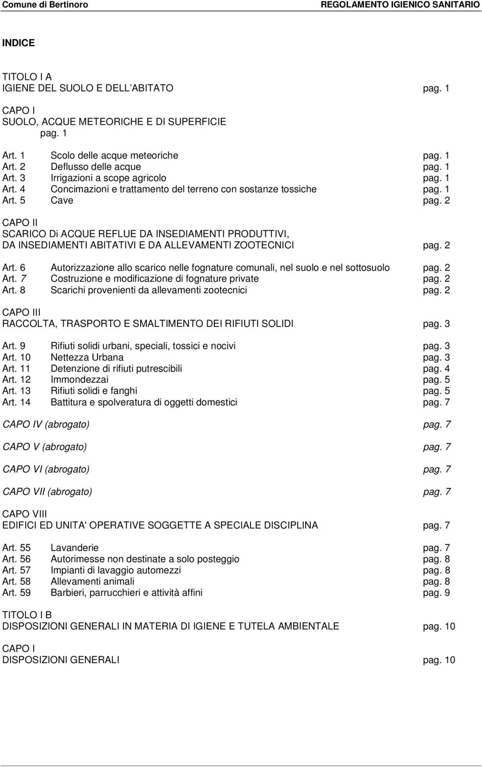 2 I SCARICO Di ACQUE REFLUE DA INSEDIAMENTI PRODUTTIVI, DA INSEDIAMENTI ABITATIVI E DA ALLEVAMENTI ZOOTECNICI pag. 2 Art.