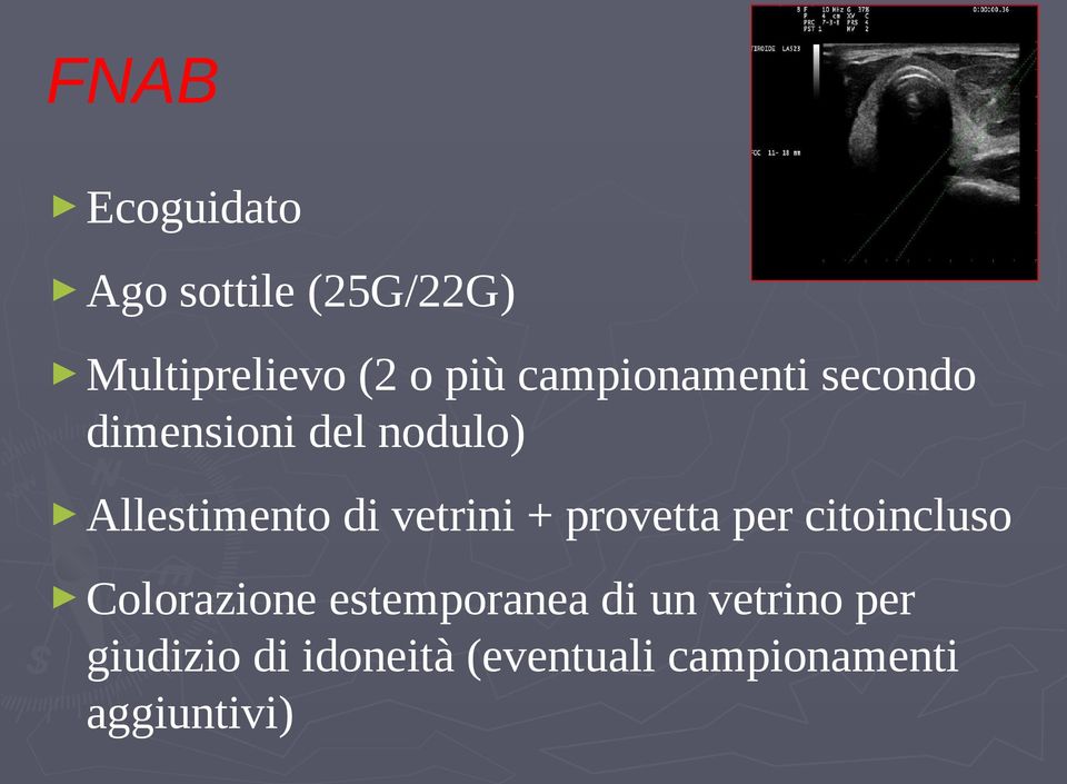 vetrini + provetta per citoincluso Colorazione estemporanea di