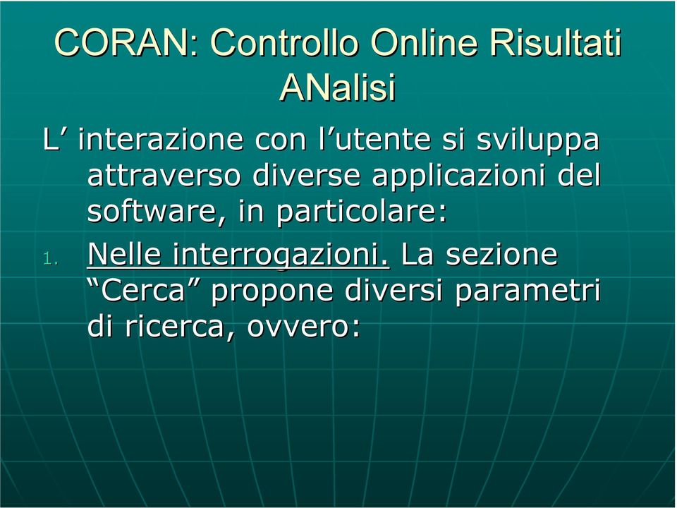 applicazioni del software, in particolare: 1.