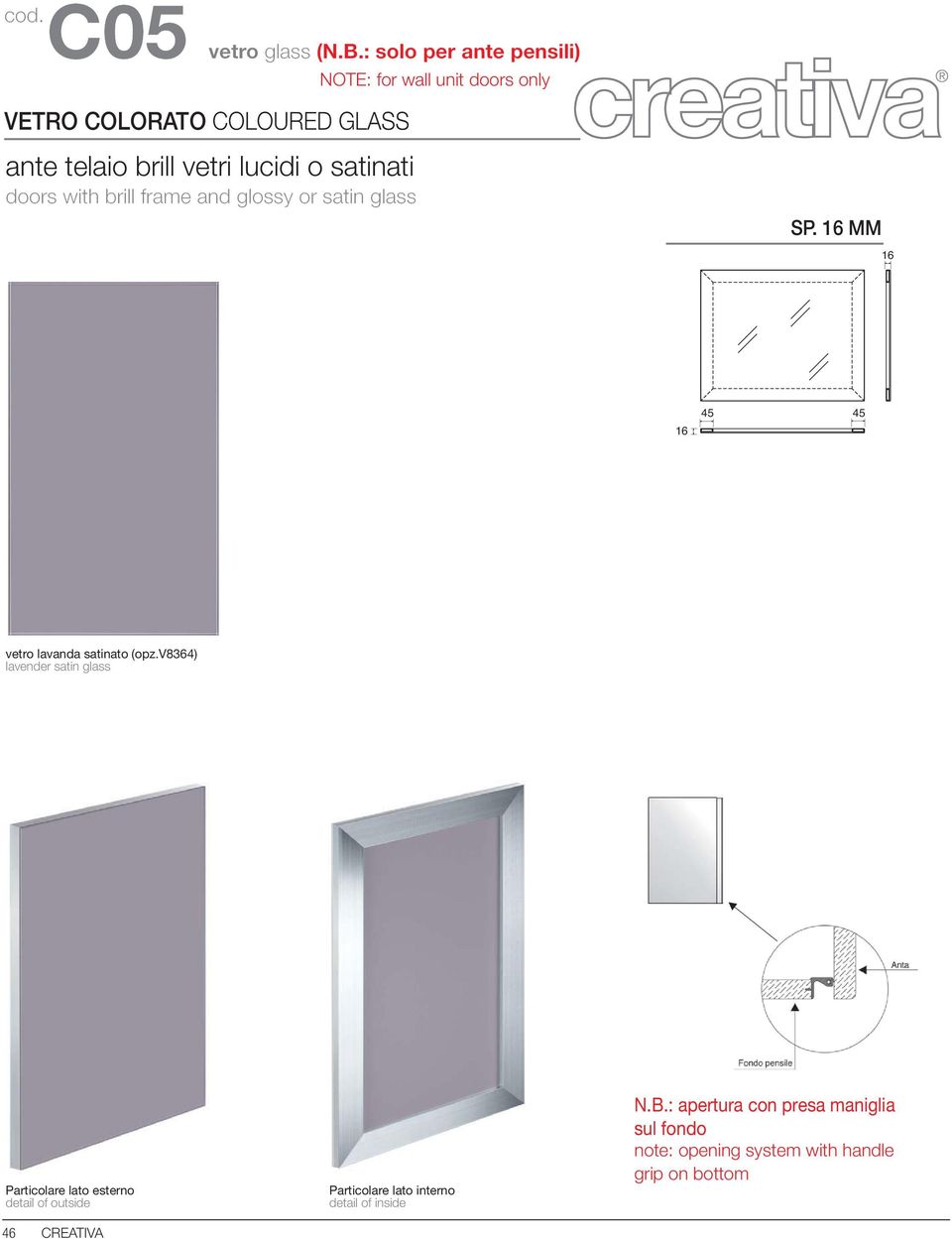 16 MM 16 16 45 45 vetro lavanda satinato (opz.