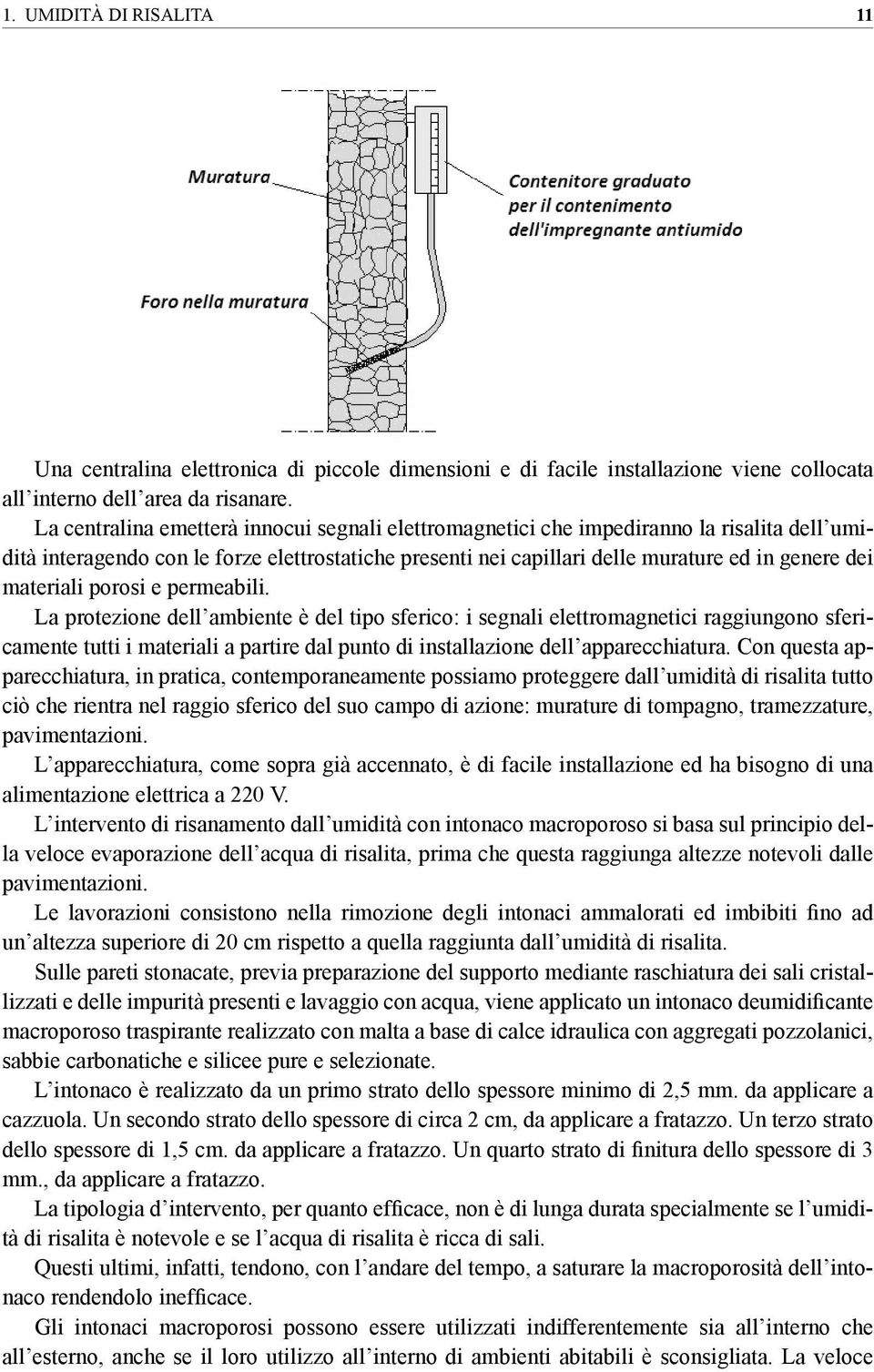 materiali porosi e permeabili.