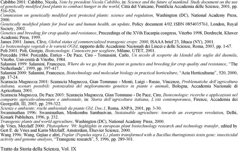 Commission on genetically modified pest protected plants: science and regulation, Washington (DC), National Academy Press, 2000.