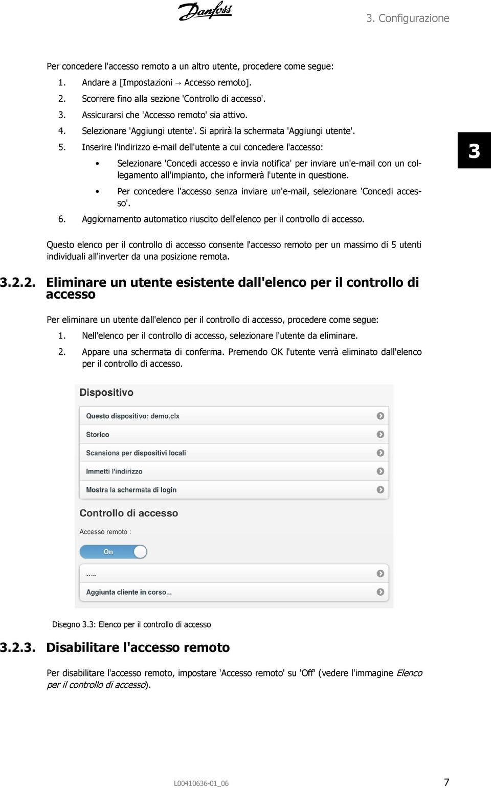 Inserire l'indirizzo e-mail dell'utente a cui concedere l'accesso: Selezionare 'Concedi accesso e invia notifica' per inviare un'e-mail con un collegamento all'impianto, che informerà l'utente in