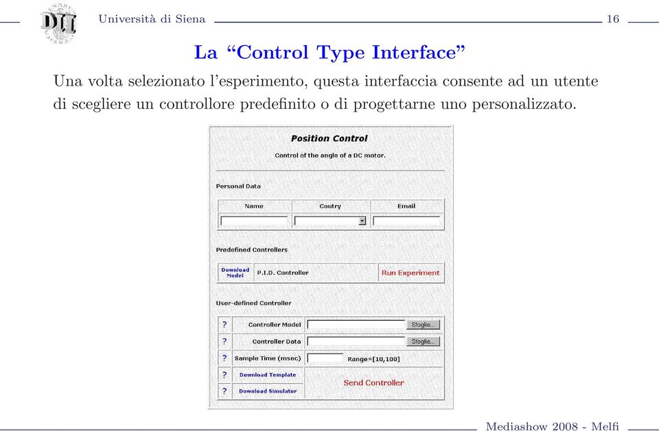 interfaccia consente ad un utente di scegliere un