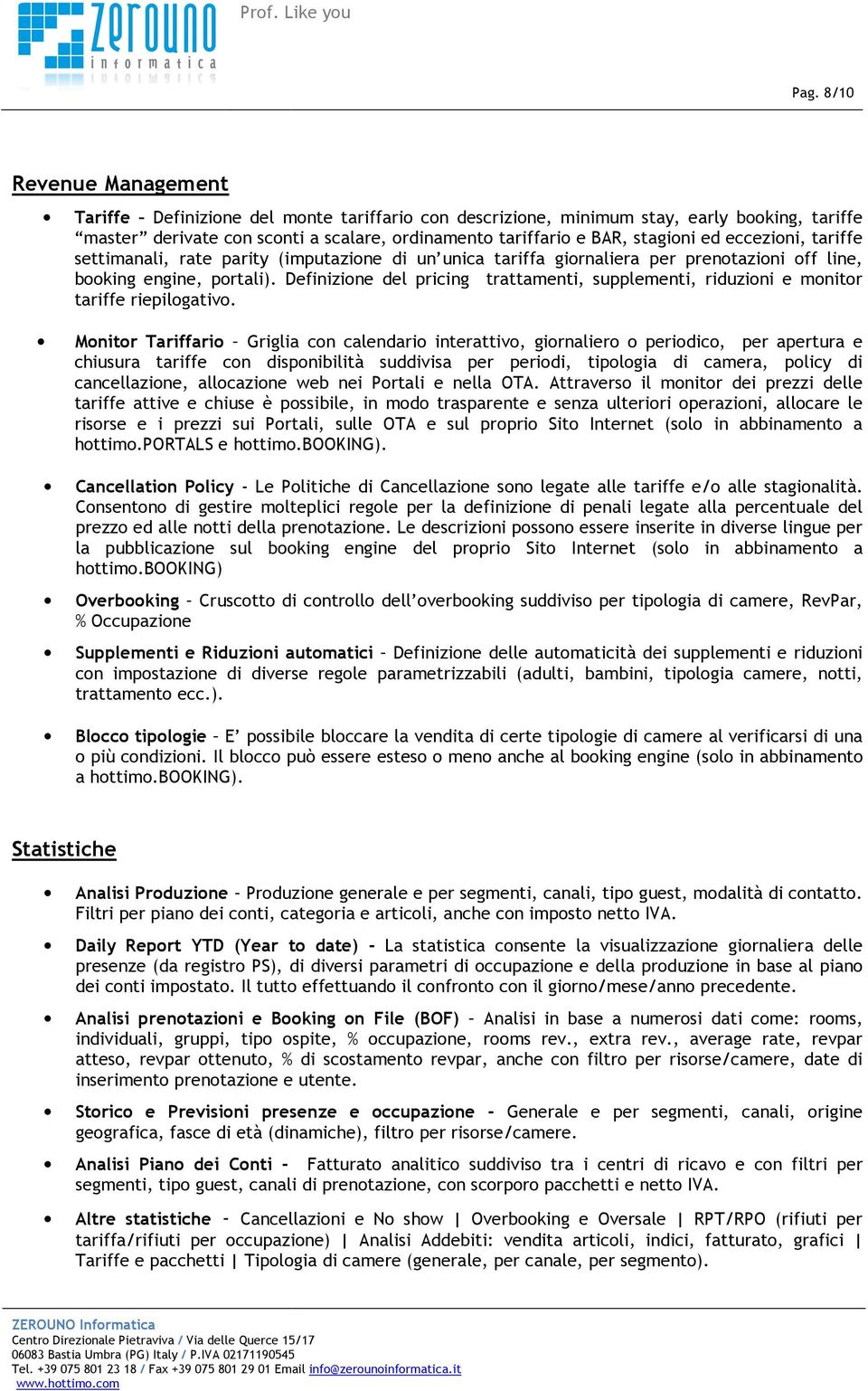 Definizione del pricing trattamenti, supplementi, riduzioni e monitor tariffe riepilogativo.