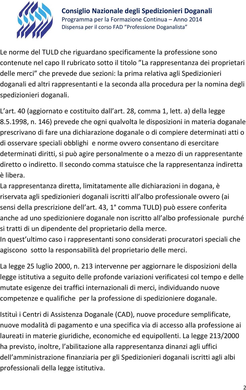 a) della legge 8.5.1998, n.