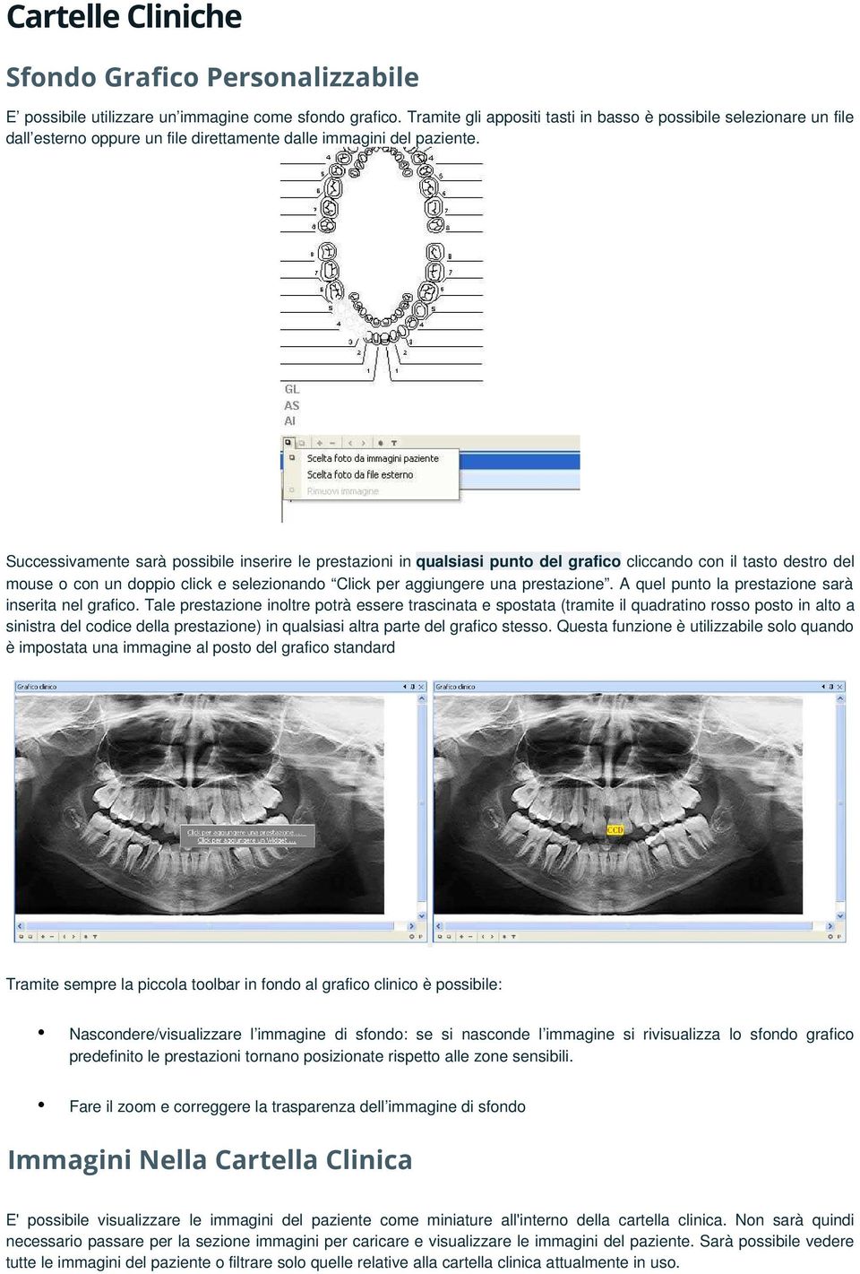 Successivamente sarà possibile inserire le prestazioni in qualsiasi punto del grafico cliccando con il tasto destro del mouse o con un doppio click e selezionando Click per aggiungere una prestazione.