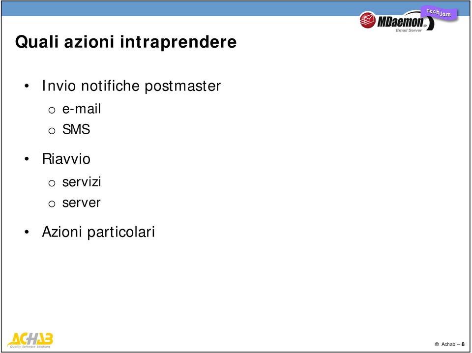 e-mail o SMS Riavvio o servizi