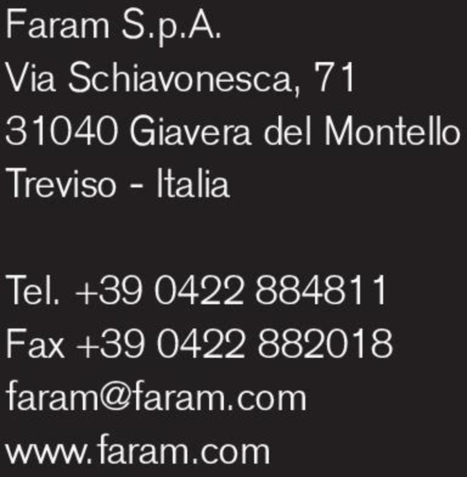 del Montello Treviso - Italia Tel.