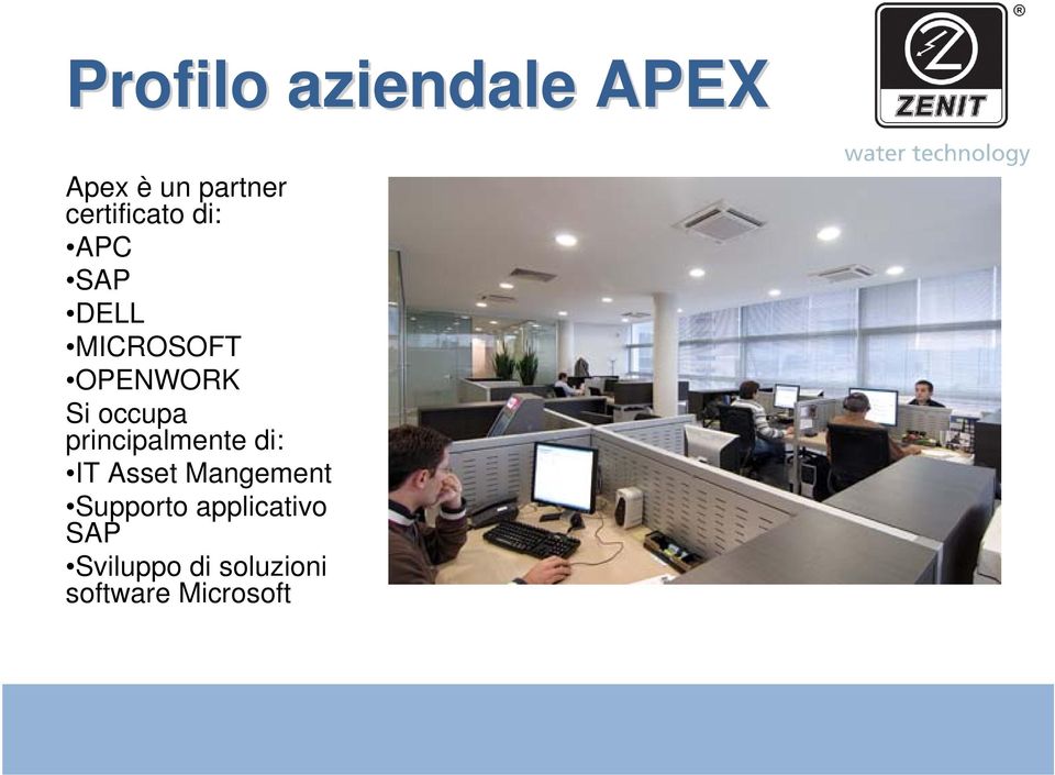 occupa principalmente di: IT Asset Mangement