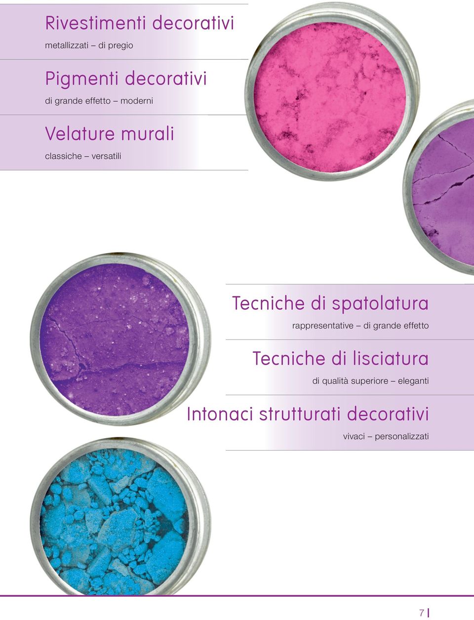 spatolatura rappresentative di grande effetto Tecniche di lisciatura di