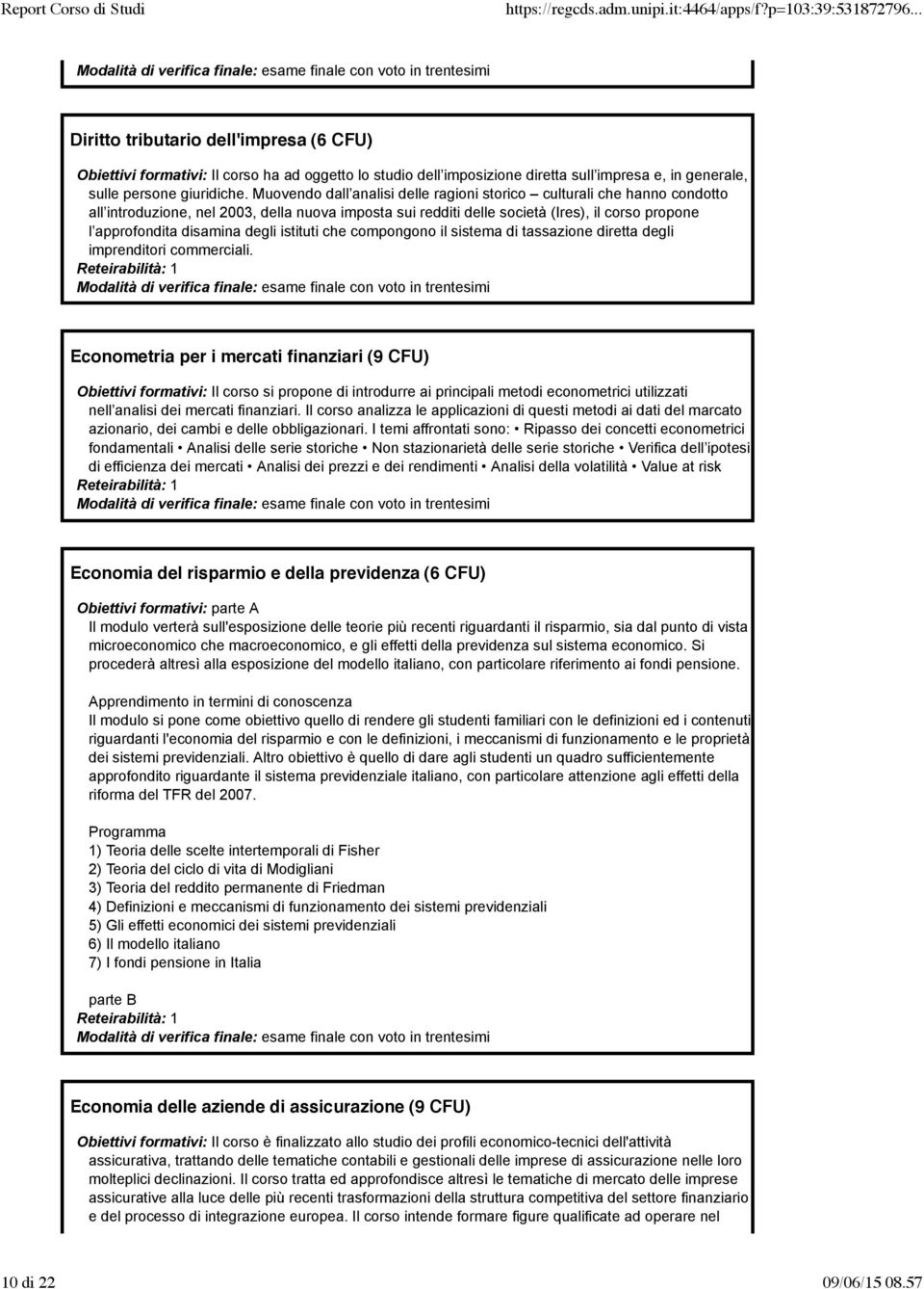 degli istituti che compongono il sistema di tassazione diretta degli imprenditori commerciali.