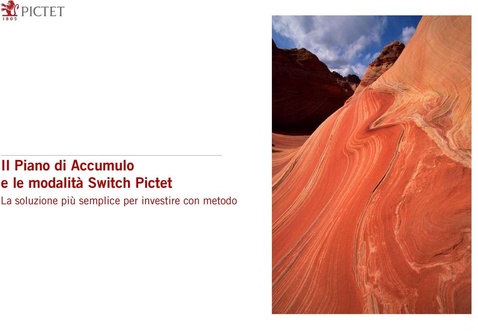 Pictet La soluzione più