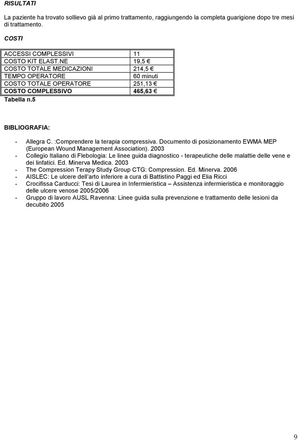 Documento di posizionamento EWMA MEP (European Wound Management Association).