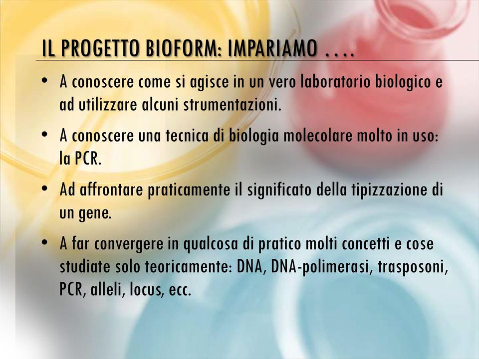 A conoscere una tecnica di biologia molecolare molto in uso: la PCR.