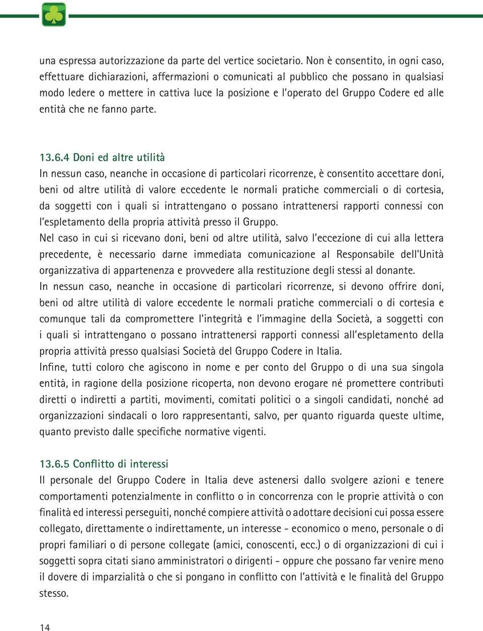 Codere ed alle entità che ne fanno parte. 13.6.