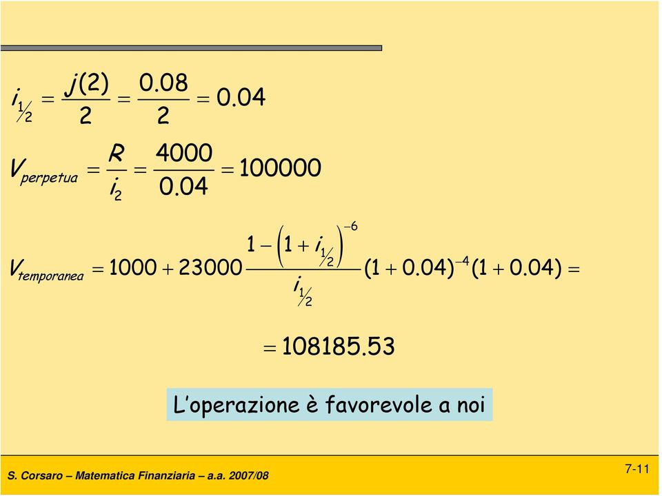 04 2 V temporanea ( ) 6 i + 2 4 = 000 +