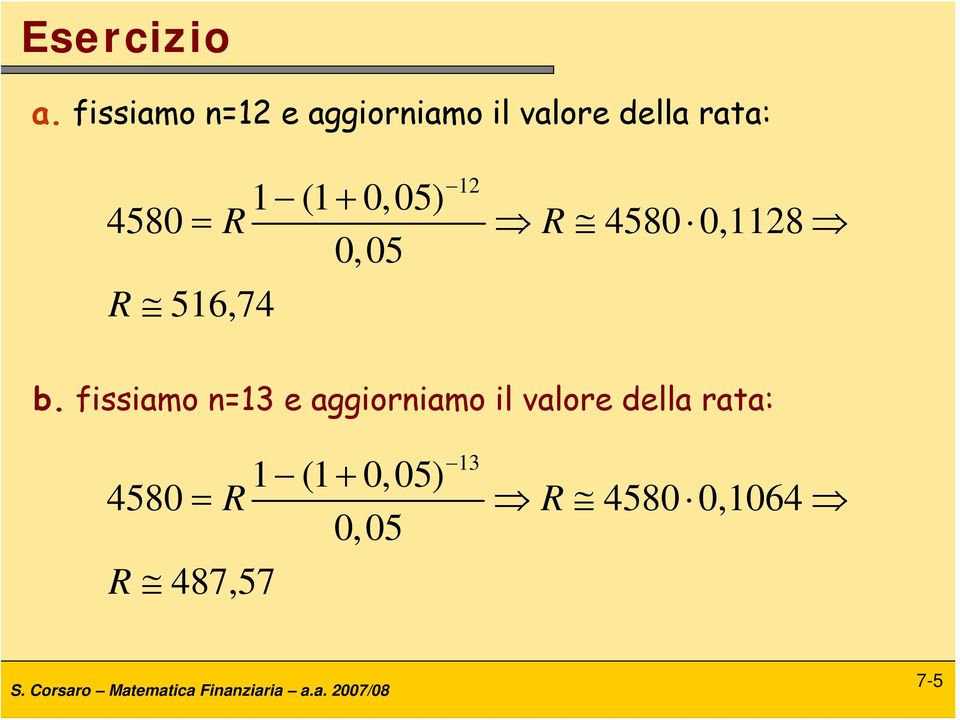 (+ 0,05) 4580 = R R 4580 0,28 0,05 R 56,74 b.