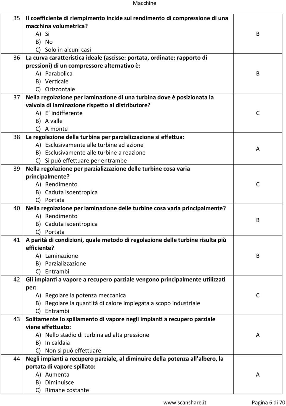 regolazione per laminazione di una turbina dove è posizionata la valvola di laminazione rispeo al distributore?