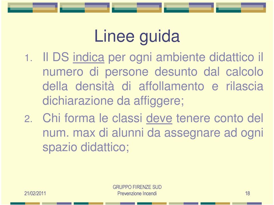 dal calcolo della densità di affollamento e rilascia dichiarazione da