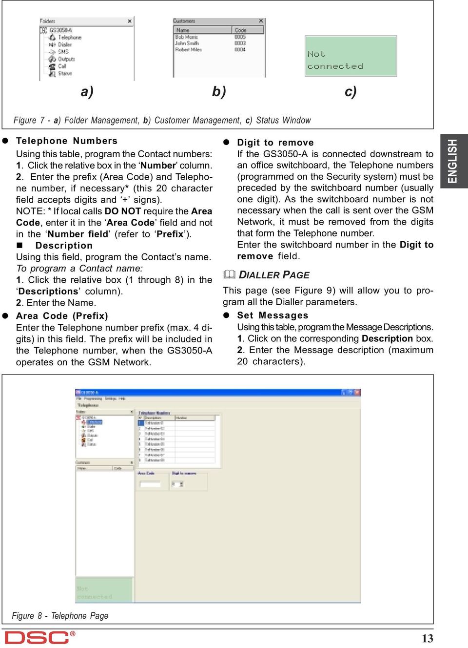 NOTE: * If local calls DO NOT require the Area Code, enter it in the Area Code field and not in the Number field (refer to Prefix ). Description Using this field, program the Contact s name.