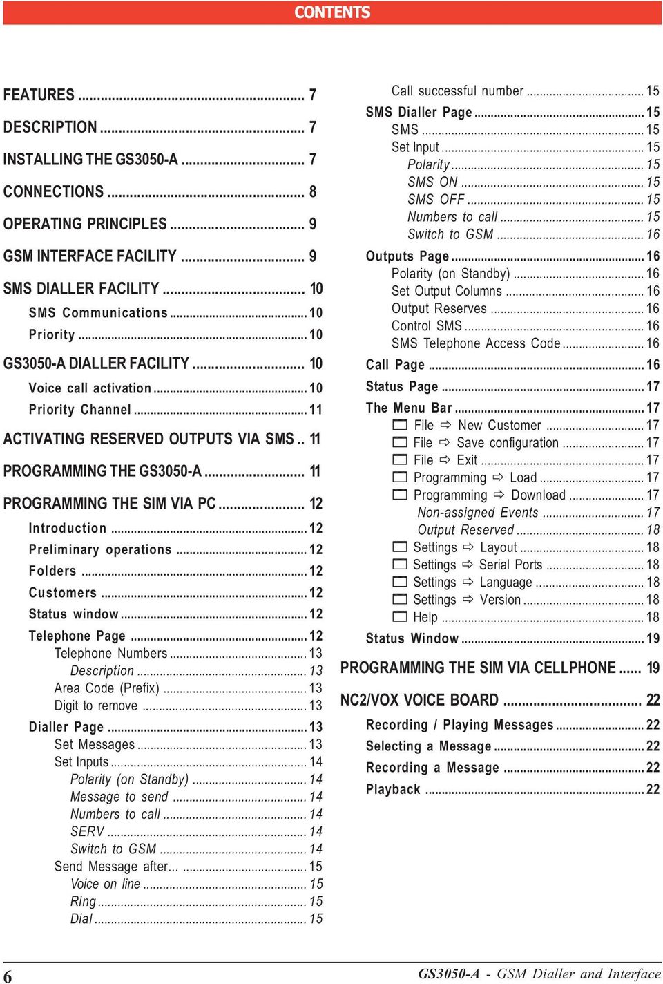 .. 12 Introduction... 12 Preliminary operations... 12 Folders... 12 Customers... 12 Status window... 12 Telephone Page... 12 Telephone Numbers... 13 Description... 13 Area Code (Prefix).