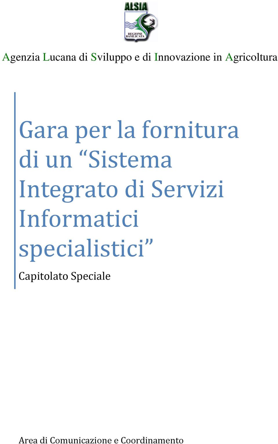 Sistema Integrato di Servizi Informatici