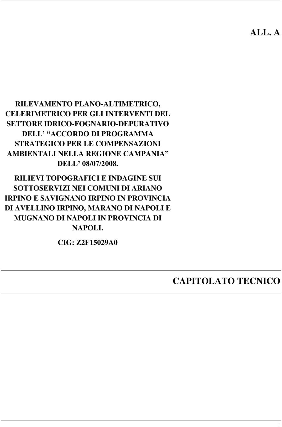 RILIEVI TOPOGRAFICI E INDAGINE SUI SOTTOSERVIZI NEI COMUNI DI ARIANO IRPINO E SAVIGNANO IRPINO IN PROVINCIA DI