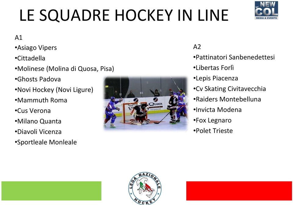 Vicenza Sportleale Monleale A2 Pattinatori Sanbenedettesi Libertas Forlì Lepis