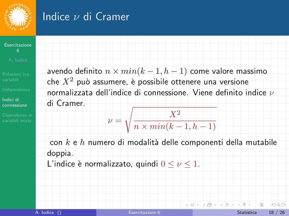 Viene definito indice ν di Cramer.