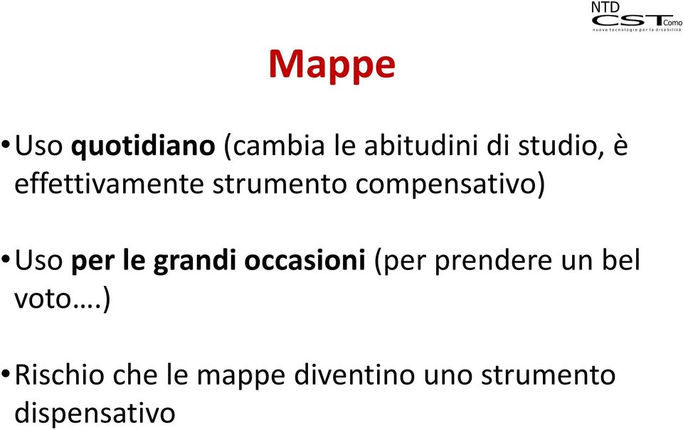 Uso per le grandi occasioni (per prendere un bel