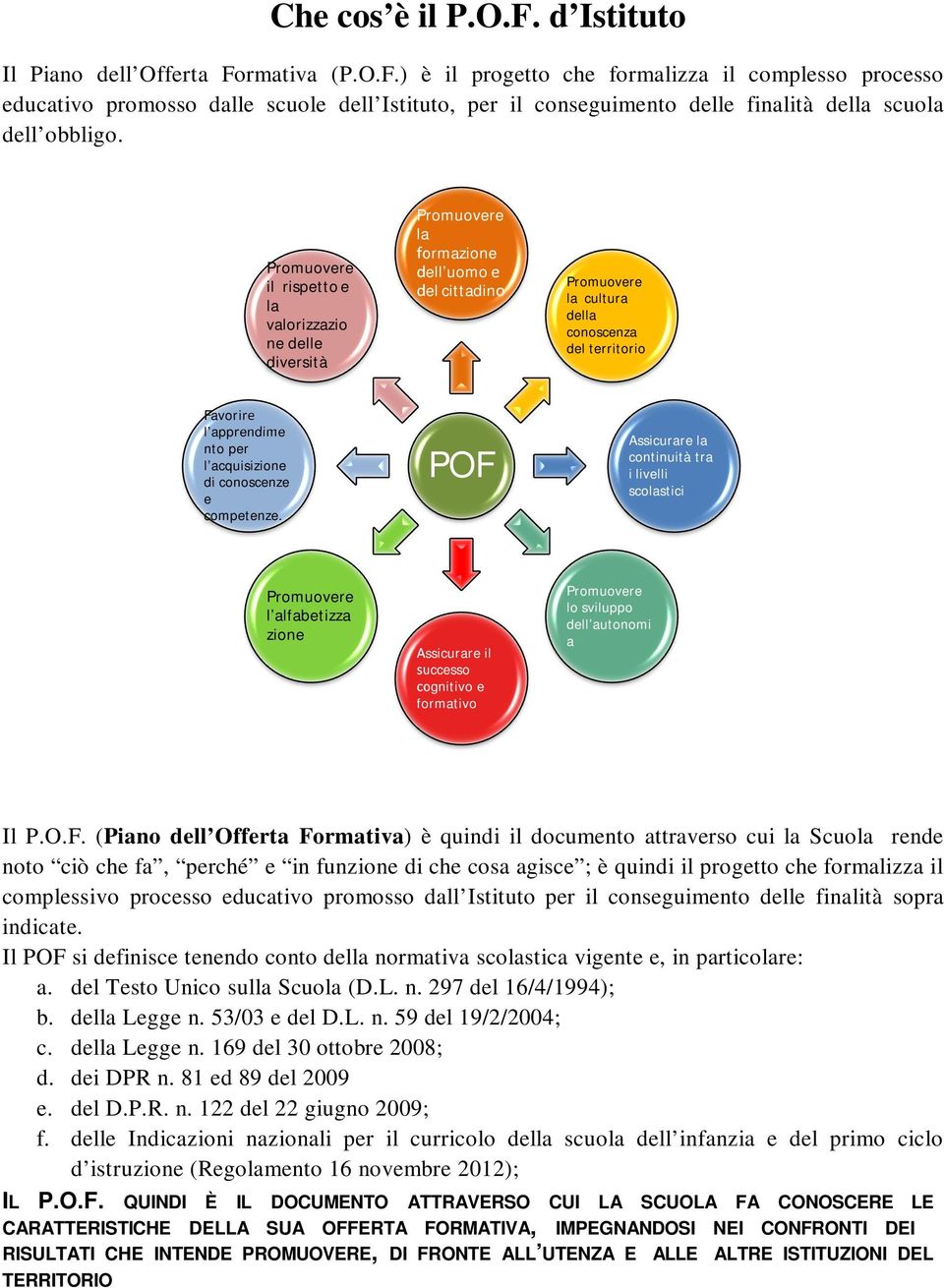 acquisizione di conoscenze e competenze.