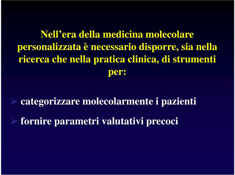 pratica clinica, di strumenti per: categorizzare