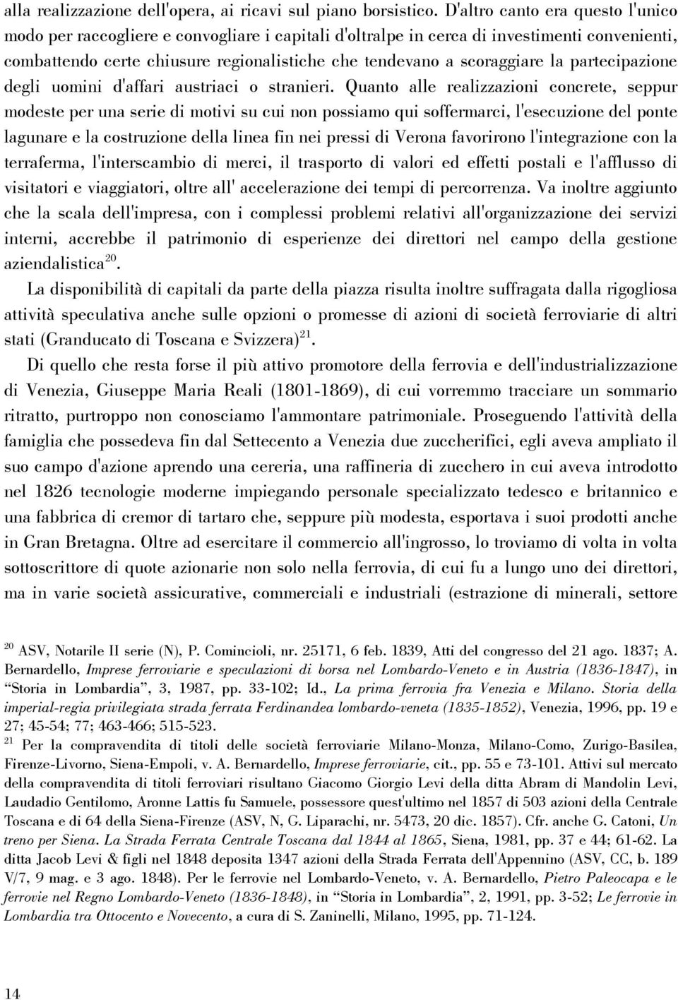 la partecipazione degli uomini d'affari austriaci o stranieri.