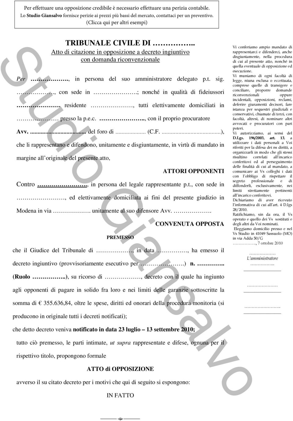 ., con sede in.; nonché in qualità di fideiussori. residente, tutti elettivamente domiciliati in presso la p.e.c..., con il proprio procuratore Avv.... del foro di... (C.F.