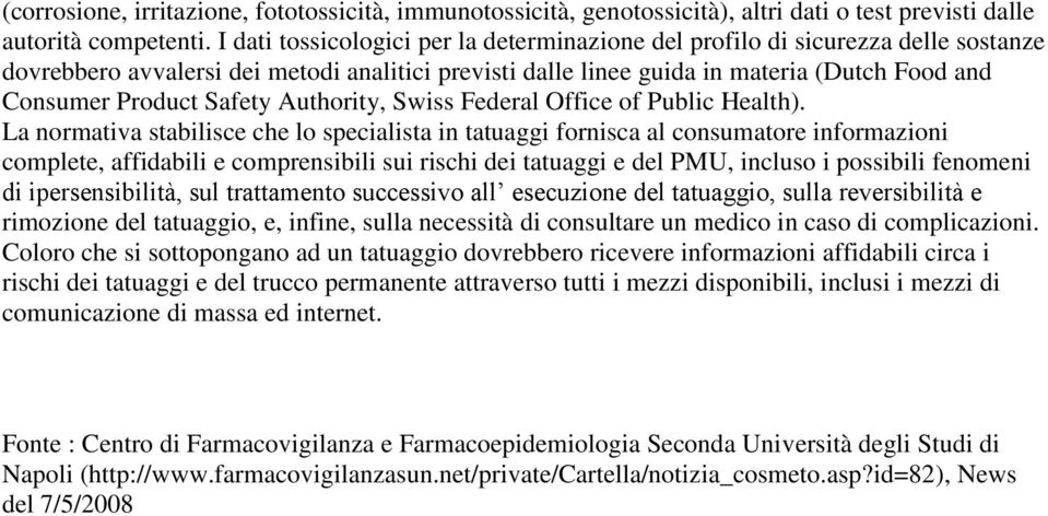 Safety Authority, Swiss Federal Office of Public Health).