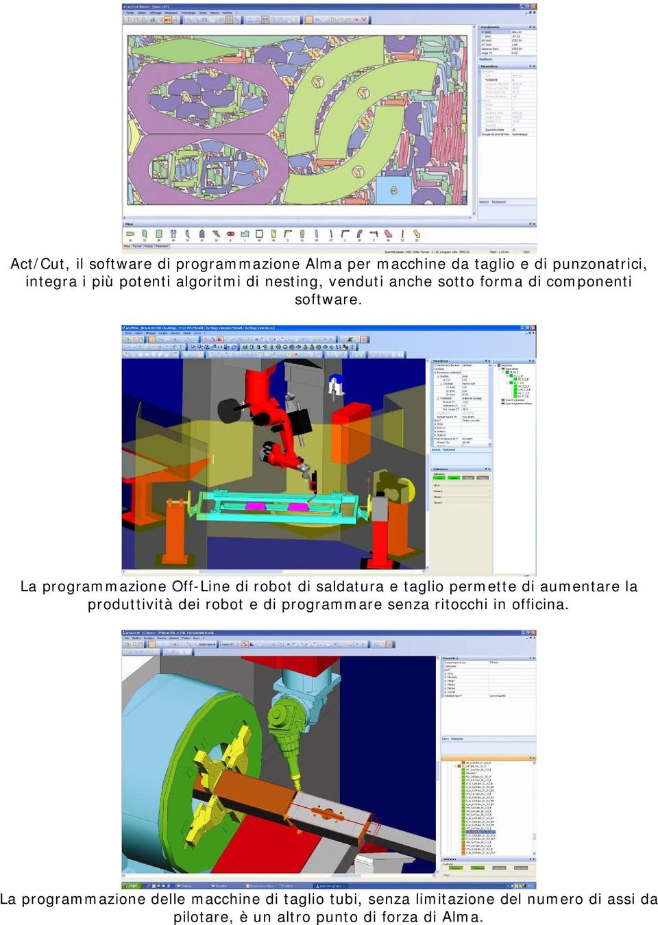 La programmazione Off-Line di robot di saldatura e taglio permette di aumentare la produttività dei robot e di