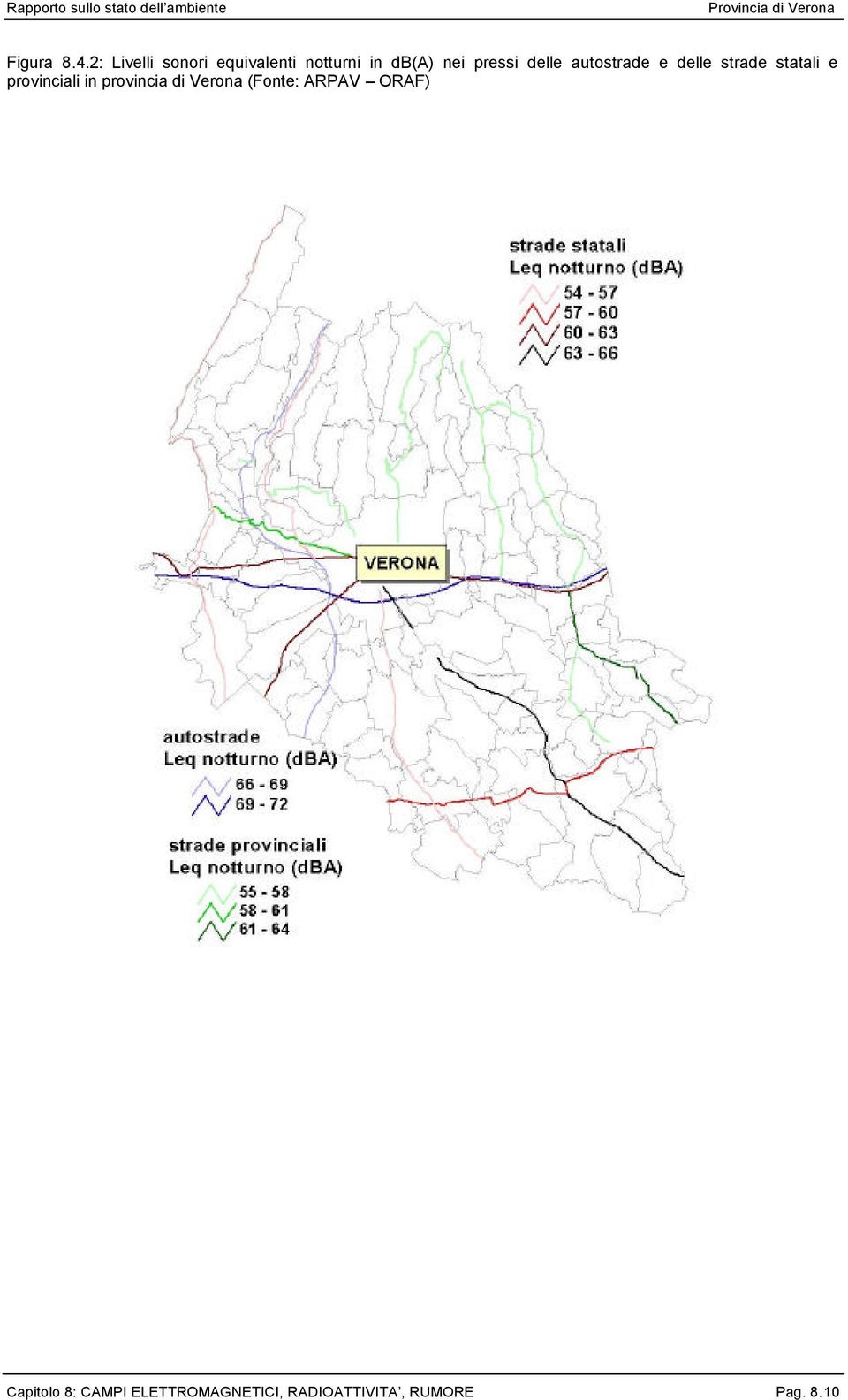 delle autostrade e delle strade statali e provinciali in