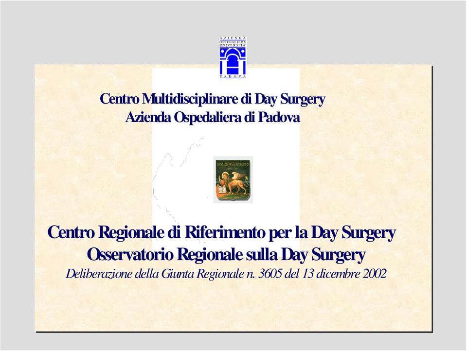 per la Day Surgery Osservatorio Regionale sulla Day