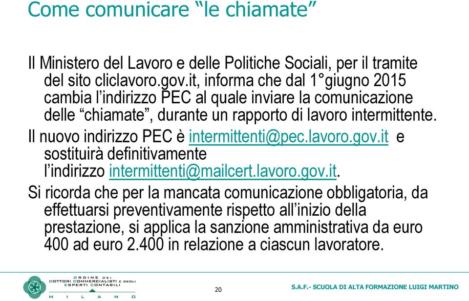 Il nuovo indirizzo PEC è intermitt