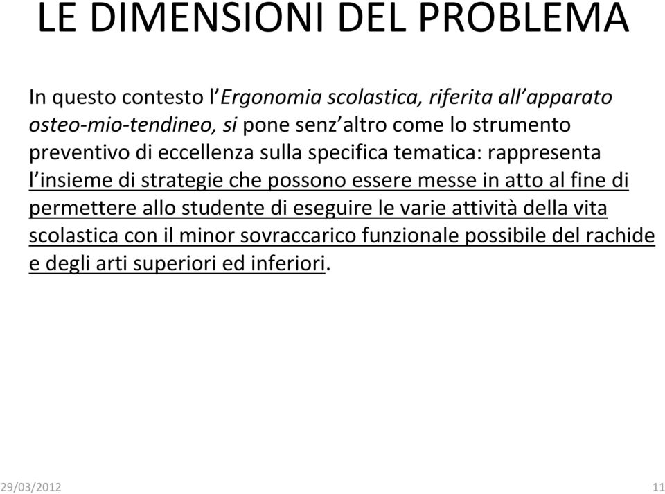 strategie che possono essere messe in atto al fine di permettere allo studente di eseguire le varie attivitàdella