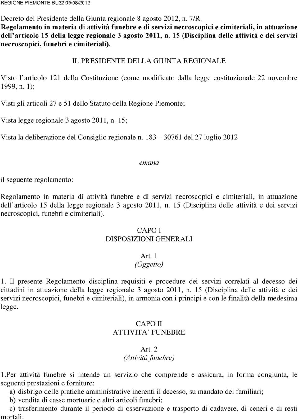 15 (Disciplina delle attività e dei servizi necroscopici, funebri e cimiteriali).