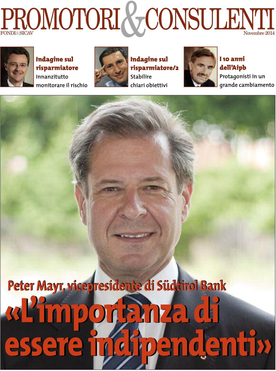 obiettivi I 10 anni dell Aipb Protagonisti in un grande cambiamento Peter Mayr,