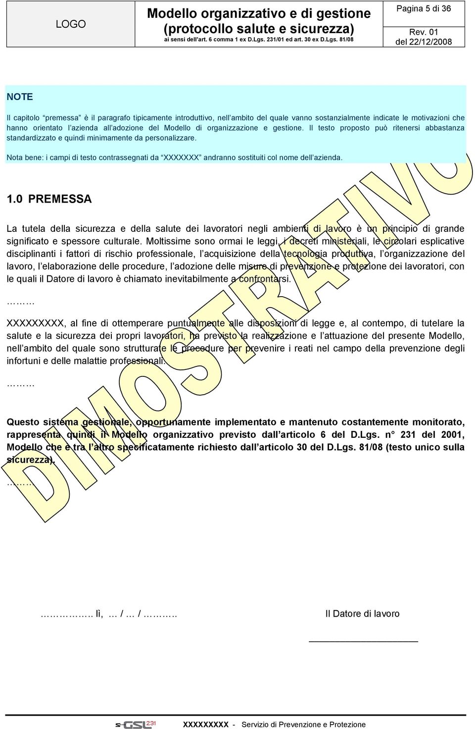 Nota bene: i campi di testo contrassegnati da XXXXXXX andranno sostituiti col nome dell azienda. 1.